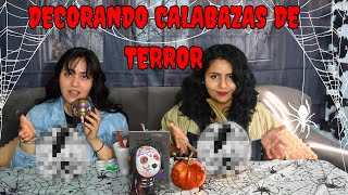 🎃DECORANDO CALABAZAS DE TERROR🎃👻 halloween parati paranormal [upl. by Airdnaid]