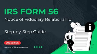 IRS Form 56  Notice of Fiduciary Relationship [upl. by Winthorpe510]