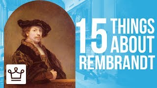 15 Things You Didnt Know About Rembrandt [upl. by Medora]