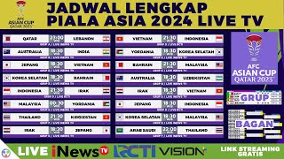 Jadwal Lengkap Piala Asia 2024 Live iNews TV RCTI Vision Plus  Fase Grup 16 Besar Final [upl. by Arawaj]