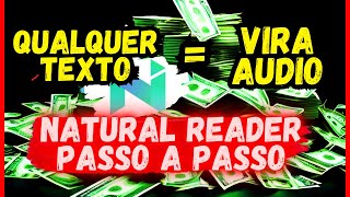 Como Converter Texto Em Áudio  Como Usar O Natural Reader Para Gerar Voz Real [upl. by Massarelli]