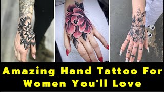 Pretty Hand Tattoos for Women  Getting a Hand Tattoo  Best Hand Tattoo Design For Girls [upl. by Acinelav]