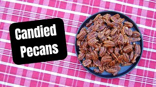 How to make Candied Pecans  Delicious Recipe [upl. by Mountford856]