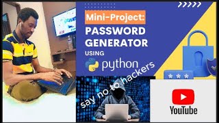 LESSON 10 PYTHON   Python Password Generator PROJECT  No Hacker Will Try [upl. by Yorick]