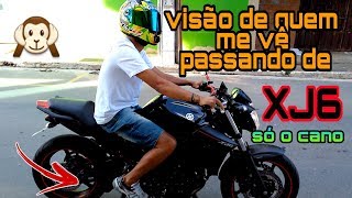 XJ6 SÓ O CANO 🙉 VISÃO DE QUEM ME VÊ PASSANDO ★ FER83 XJ6 [upl. by Juli]