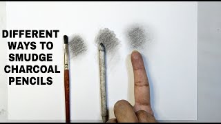 DIFFERENT WAYS TO SMUDGE CHARCOAL PENCILS [upl. by Gayl834]