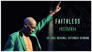 Faithless  Insomnia  UK 1995 Original Extended Version [upl. by Alyam381]