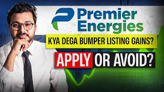 Premier Energies IPO  Bumper Listing  Apply or avoid  Vibhor Varshney [upl. by Azirb19]