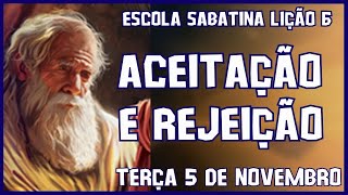 Terça 5 de novembro  Aceitação e rejeição [upl. by Aicinad543]