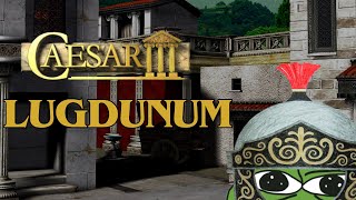 The SAVIOR of GAUL Caesar 3 RECONQUERED LUGDUNUM Part 1 [upl. by Hsemar]