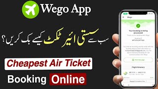 How To Book Ticket In Wego App  Wego Flight Booking Kaise Kare  Ticket Booking Online Saudi Arabia [upl. by Cates]