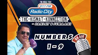 AstroNumerologist Sanjay B Jumaani on Numbers 1 to 9 The Kismat Konnection on Radio City 911 FM [upl. by Trebliw]