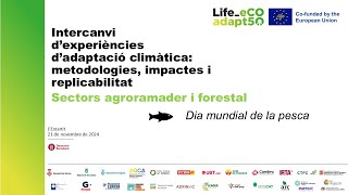 Primera trobada conjunta dagents socioeconòmics del Life eCOadapt50  Sector agroramader i forestal [upl. by Klusek]