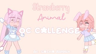 🍓Strawberry Animal OC Challenge🍓  •Gacha Bunnix•  Read desc [upl. by Early]