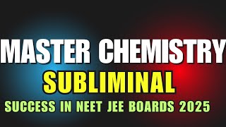 𝐂𝐇𝐄𝐌𝐈𝐒𝐓𝐑𝐘    be a chemistry genius subliminal neet2025 jee subliminal [upl. by Ias]