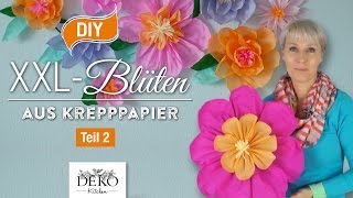 DIY Riesige Blüten aus Krepppapier – Teil 2 How to  Deko Kitchen [upl. by Garnet]