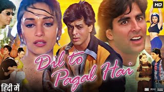 Dil To Pagal Hai Full Movie  Shah Rukh Khan  Madhuri Dixit  Akshay Kumar  Aruna  Review amp Facts [upl. by Marillin662]