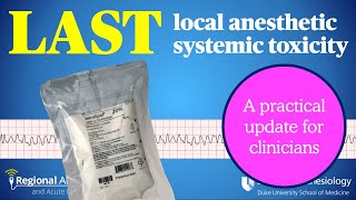 LAST Local Anesthetic Systemic Toxicity A practical update for clinicians [upl. by Liebowitz]