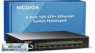 8 Port 10G SFP Ethernet Switch Managed with 8X 10Gb SFP Port Review [upl. by Enoed]