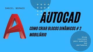 AutoCAD  Como criar Blocos Dinâmicos  2  Mobiliário [upl. by Odlanir]