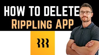 ✅ How To UninstallDeleteRemove Rippling  HR IT amp Finance Full Guide [upl. by Annoik]