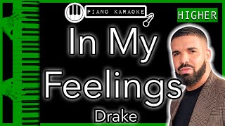 In My Feelings HIGHER 3  Drake  Piano Karaoke Instrumental [upl. by Suciram]