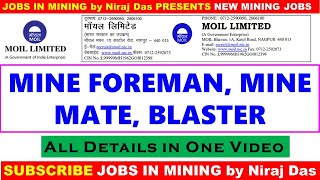 MOIL MINE FOREMAN MATE AND BLASTER VACANCY [upl. by Herrmann]