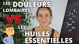 LES DOULEURS LOMBAIRES  Remède naturel aux huiles essentielles [upl. by Girardo]