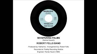 WHISPERING PALMS  ROBERT FELLS BAND 1968 [upl. by Aiclid]