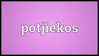 Potjiekos Meaning [upl. by Irvin359]