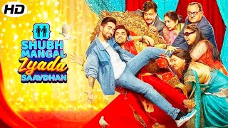 Shubh Mangal Zyada Saavdhan Full Movie Facts amp Review  Ayushmann Khurrana  Jitendra Kumar [upl. by Smada580]