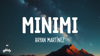 MINIMI  Bryan Martínez Lyric video [upl. by Cicily]