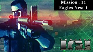 Playing Project IGI In 2024  Mission 11 Eagles Nest 1 [upl. by Oecam]