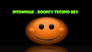 Insomniak  Bouncy techno Mix [upl. by Vevay728]