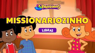 MISSIONARIOZINHO em LIBRAS  3PALAVRINHAS  VOLUME 1 [upl. by Assyle470]