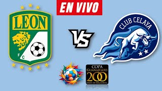 LEON VS CELAYA EN VIVO 🔴 COPA GUANAJUATO 2024 ▶️ HORARIO Y DONDE VER EN VIVO [upl. by Aicnorev]