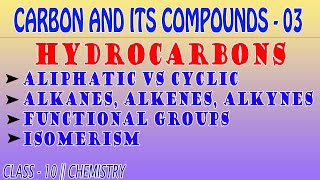 CARBON AND COMPOUNDS 03  HYDROCARBONS  CLASS 10  CHEMISTRY [upl. by Beatriz]