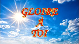 Gloire à Toi [upl. by Iover]