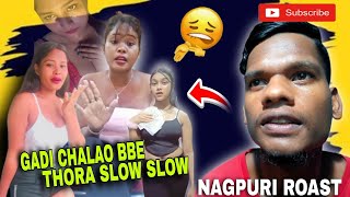 GADI CHALAO BBE THORA SLOW💥🔥नागपुरी रोस्ट video barla roasting official [upl. by Nilya]