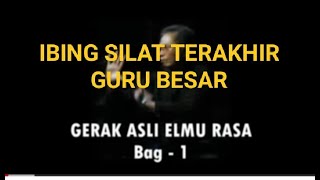 Ibing Silat Terakhir Guru Besar Pencak Silat [upl. by Yelrehs]