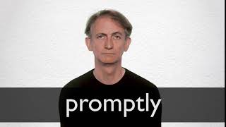 How to pronounce PROMPTLY in British English [upl. by Eslek]