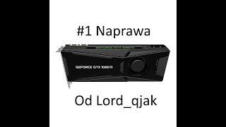 1 Dokończenie Naprawy  PNY GTX 1080 Ti REV 20 [upl. by Aynahs]