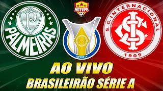 PRÉJOGO  PALMEIRAS X INTERNACIONAL  Campeonato Brasileiro Série A PROVÁVEIS ESCALÇÕES [upl. by Odlaner645]