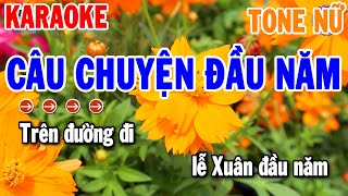 Câu Chuyện Đầu Năm Karaoke Tone Nữ  Em  Nhạc Xuân Mới Nhất 2024  Thanh Hải Organ [upl. by Leaper]