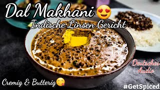 Dal Makhani  Authentisch Indische Linsen Gericht  Cremiges und butterartiges  GetSpiced [upl. by Zebapda]