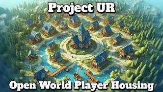 MMO Open World Player Housing  Project UR [upl. by Bedwell]