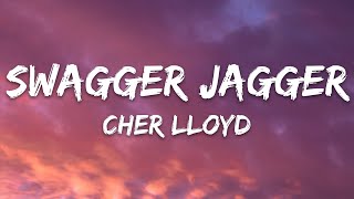 Cher Lloyd  Swagger Jagger Lyrics [upl. by Drahsar]