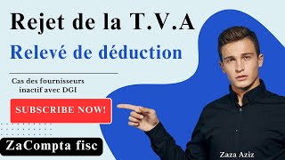 Rejet de la TVA à cause des factures de fournisseurs inactifs auprès de la DGI [upl. by Mumford]