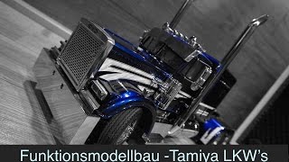 Funktionsmodellbau  Tamiya LKWs 114 Trucks [upl. by Eremihc189]