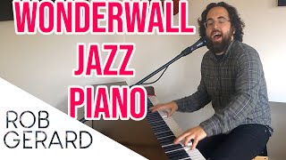 Wonderwall  Jazz Piano cover  Oasis [upl. by Mikkel]